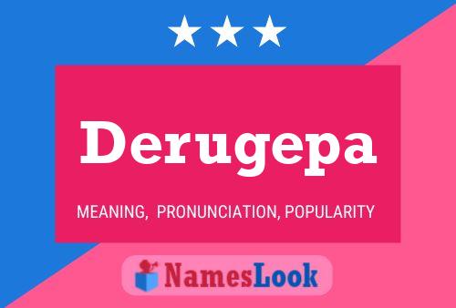 Derugepa Name Poster