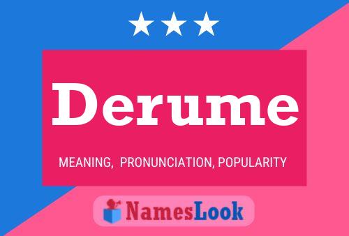 Derume Name Poster