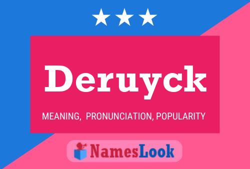 Deruyck Name Poster