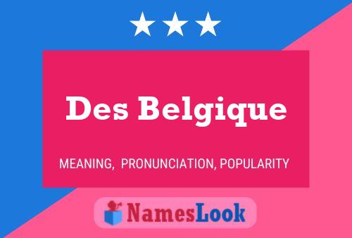 Des Belgique Name Poster