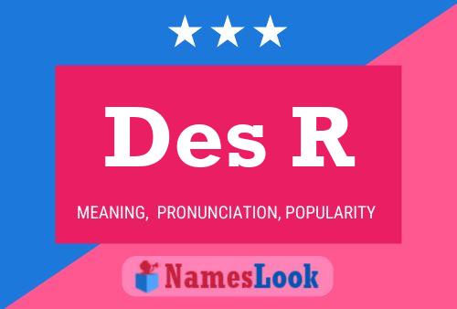 Des R Name Poster