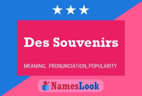 Des Souvenirs Name Poster