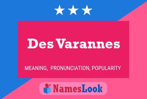 Des Varannes Name Poster