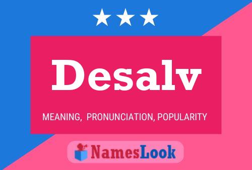 Desalv Name Poster