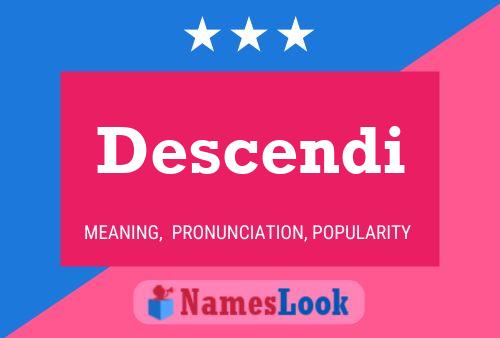 Descendi Name Poster