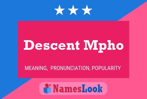 Descent Mpho Name Poster