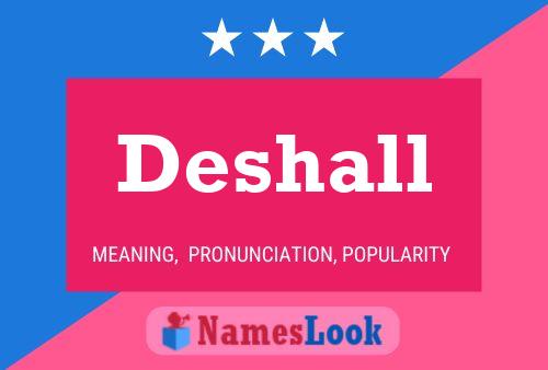 Deshall Name Poster