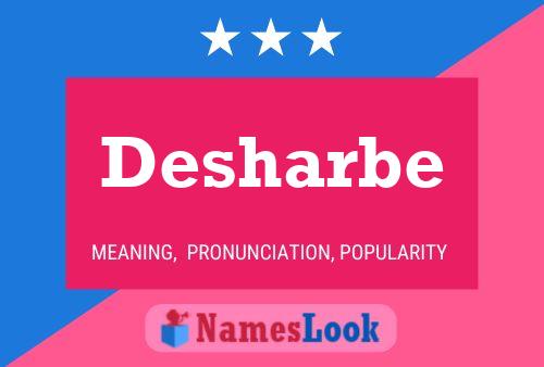 Desharbe Name Poster