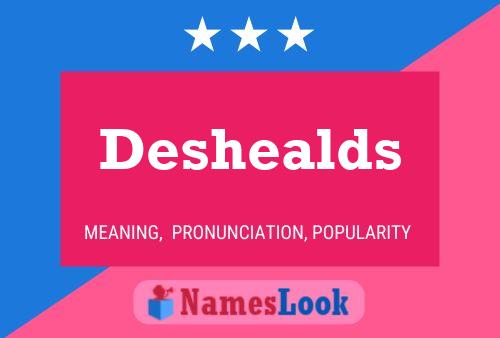 Deshealds Name Poster