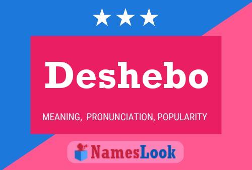 Deshebo Name Poster