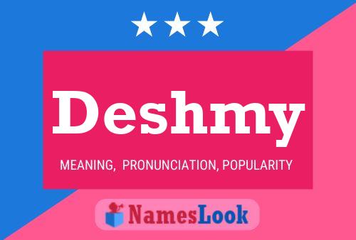 Deshmy Name Poster