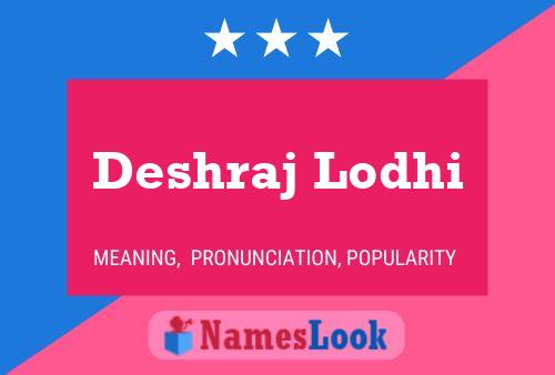 Deshraj Lodhi Name Poster