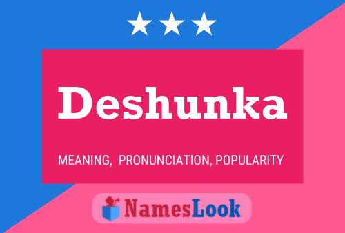 Deshunka Name Poster