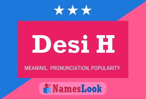 Desi H Name Poster