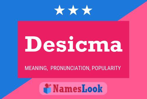 Desicma Name Poster