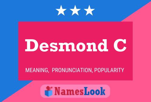 Desmond C Name Poster