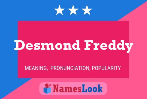 Desmond Freddy Name Poster