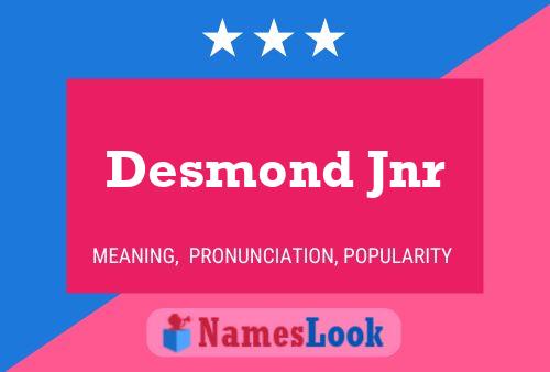 Desmond Jnr Name Poster