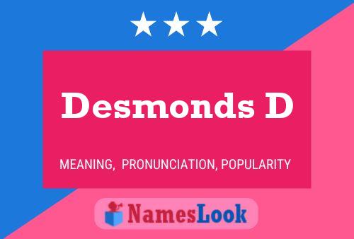 Desmonds D Name Poster