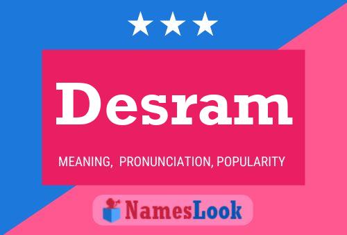 Desram Name Poster