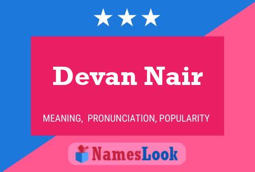 Nair devan Devan Nair: