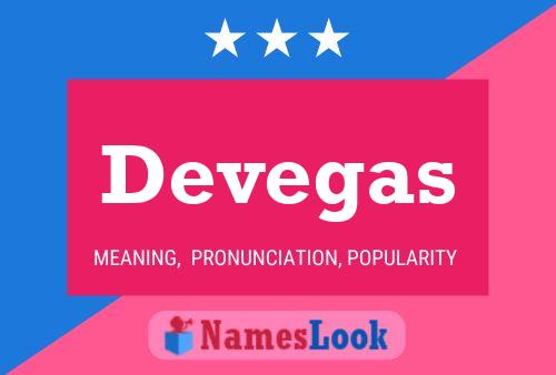 Devegas Name Poster