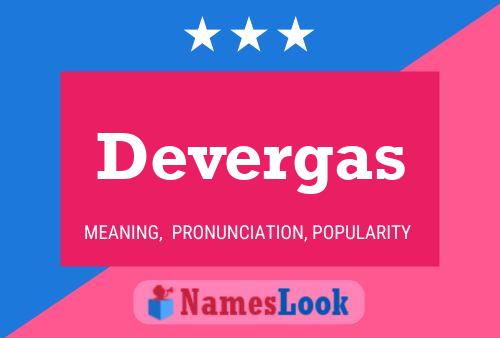 Devergas Name Poster