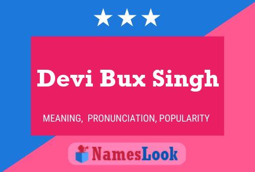 Devi Bux Singh Name Poster