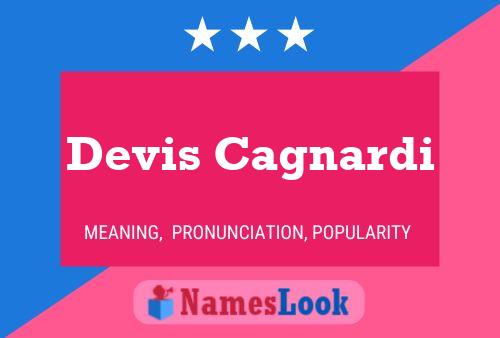 Devis Cagnardi Name Poster