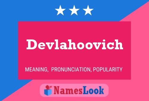 Devlahoovich Name Poster