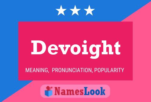 Devoight Name Poster