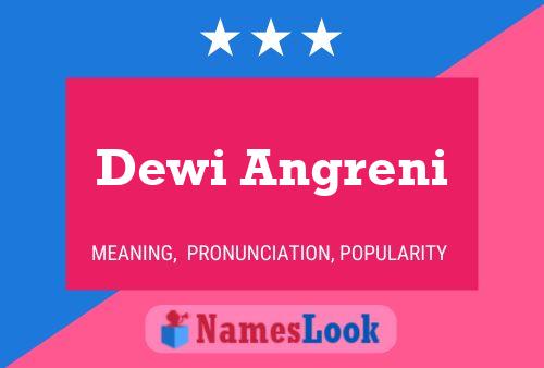 Dewi Angreni Name Poster