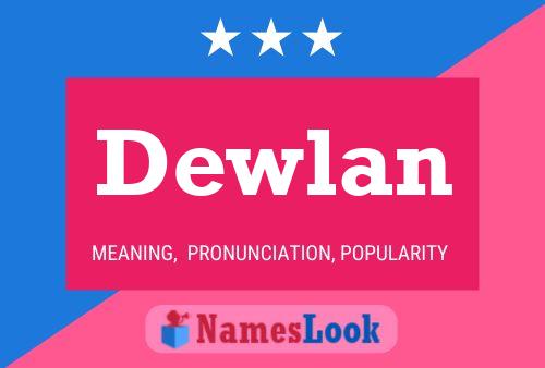 Dewlan Name Poster