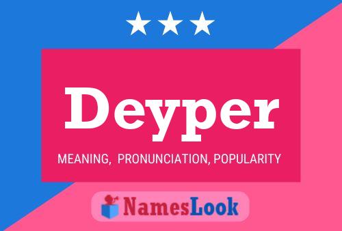 Deyper Name Poster