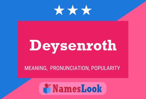 Deysenroth Name Poster