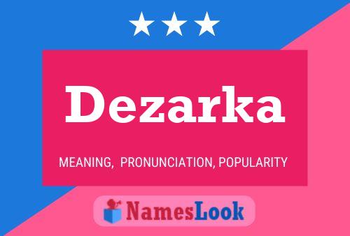 Dezarka Name Poster