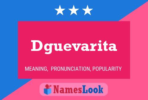 Dguevarita Name Poster