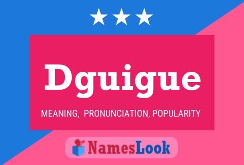 Dguigue Name Poster