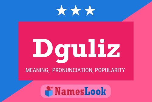 Dguliz Name Poster