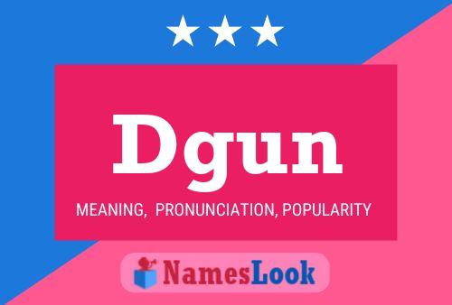 Dgun Name Poster