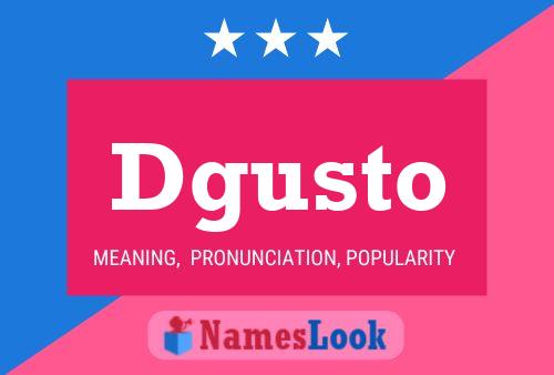 Dgusto Name Poster