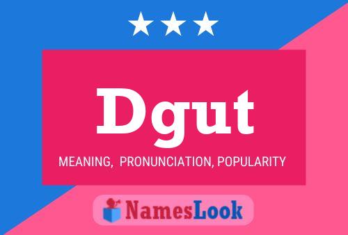 Dgut Name Poster