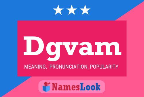 Dgvam Name Poster