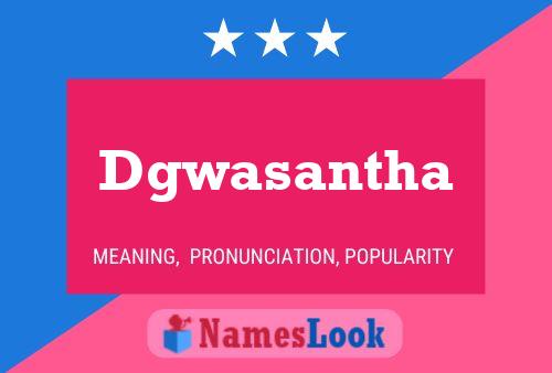 Dgwasantha Name Poster