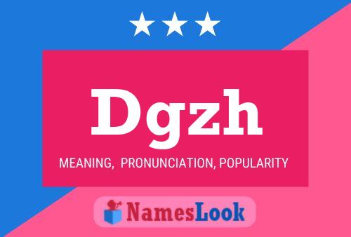 Dgzh Name Poster