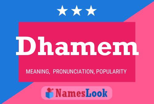 Dhamem Name Poster