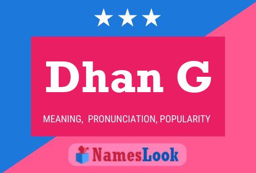 Dhan G Name Poster