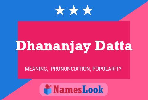 Dhananjay Datta Name Poster