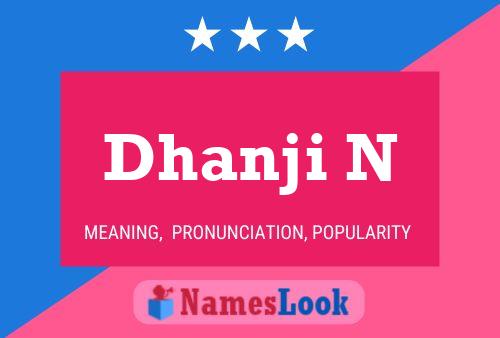 Dhanji N Name Poster