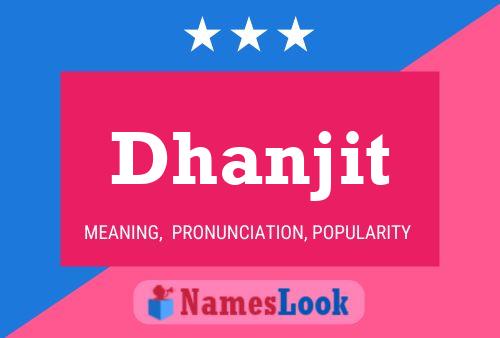 Dhanjit Name Poster